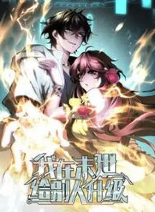 Ta Thăng Cấp Cho Người Khác Tại Tận Thế