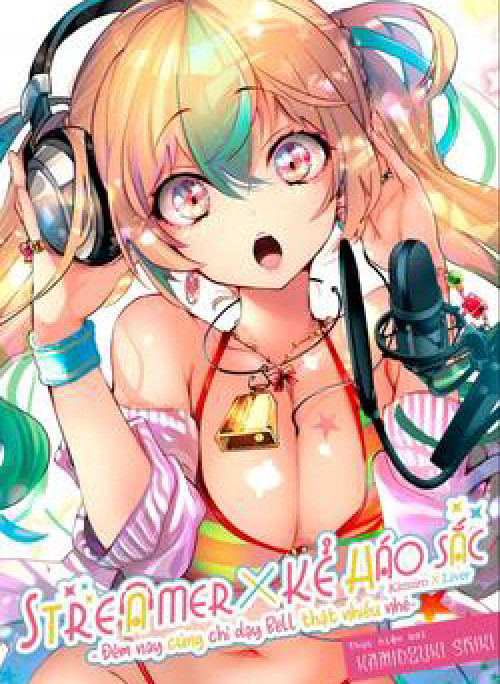 STREAMER X Kẻ Háo Sắc